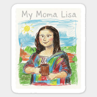 My Moma Lisa with Coffee Mug – Funny Mom Parody of Mona Lisa Sticker