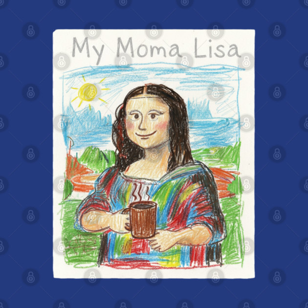 My Moma Lisa with Coffee Mug – Funny Mom Parody of Mona Lisa by  Shift Happens: Gear for the Ones Who Keep It Moving