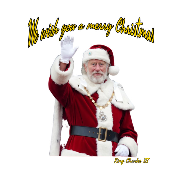 King Charles III Christmas Greeting Image Streetwear by Art2Wear