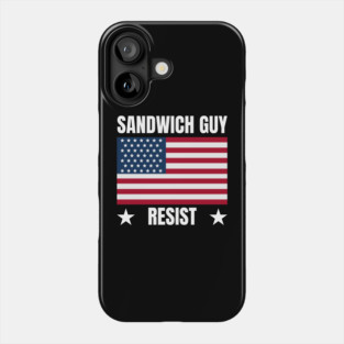 Sandwich Guy Resist American Flag Phone Case