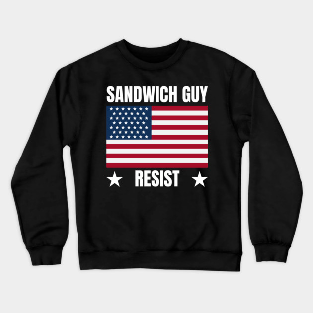 Sandwich Guy Resist American Flag Crewneck Sweatshirt by Creatifly Graphic Tees