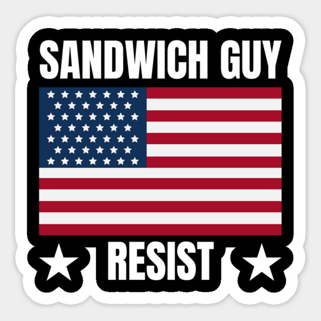 Sandwich Guy Resist American Flag Magnet by Creatifly Graphic Tees