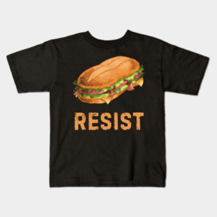 Sandwich Resist – Funny Food Pun Meme Kids T-Shirt