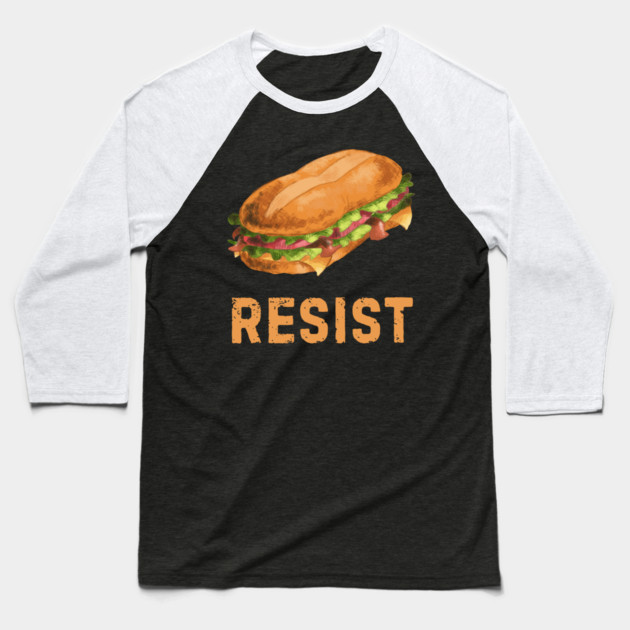 Sandwich Resist – Funny Food Pun Meme Baseball T-Shirt by Creatifly Graphic Tees