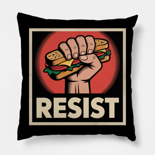 Sandwich Guy Resist – Funny Food Protest Meme Pillow by Creatifly Graphic Tees