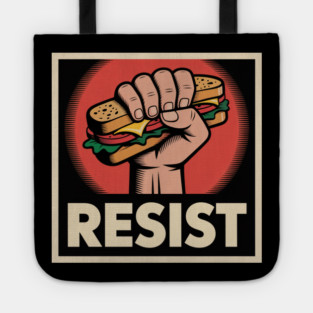 Sandwich Guy Resist – Funny Food Protest Meme Tote