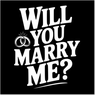 Will You Marry Me? Posters and Art