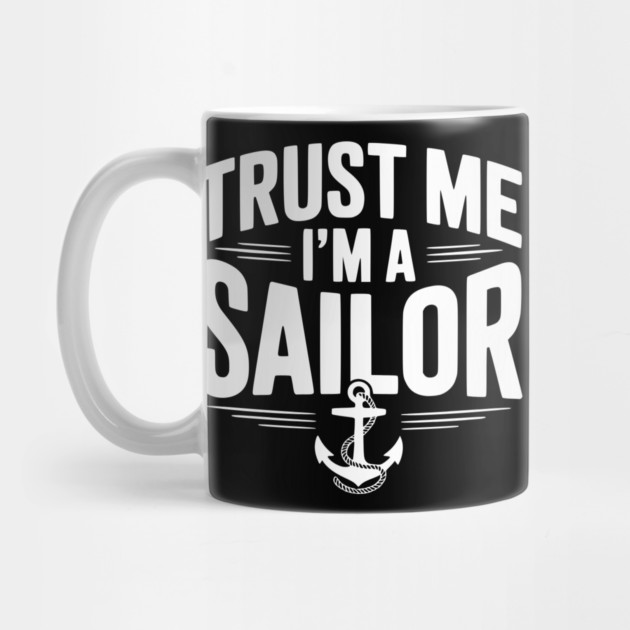Trust Me I’m a Sailor by Frank Ring