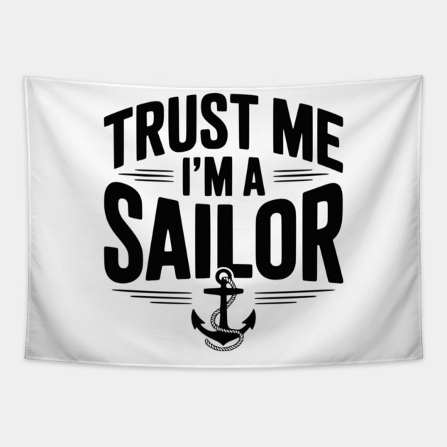 Trust Me I’m a Sailor Tapestry by Frank Ring