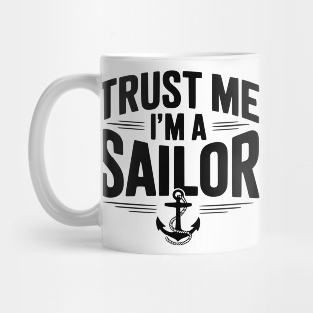 Trust Me I’m a Sailor by Frank Ring