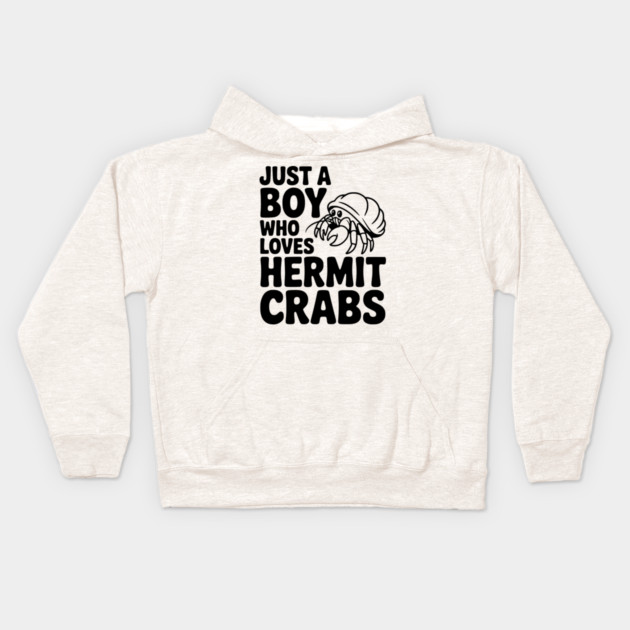 Just a Boy Who Loves Hermit Crabs Kids Hoodie by Frank Ring