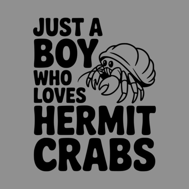 Just a Boy Who Loves Hermit Crabs by Frank Ring