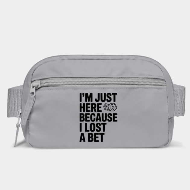 I’m Just Here Because I Lost a Bet by Frank Ring