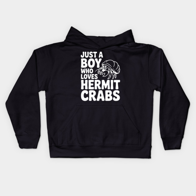 Just a Boy Who Loves Hermit Crabs Kids Hoodie by Frank Ring