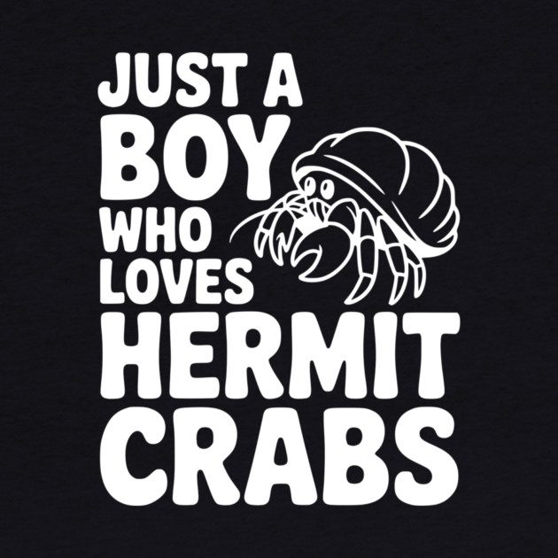 Just a Boy Who Loves Hermit Crabs by Frank Ring