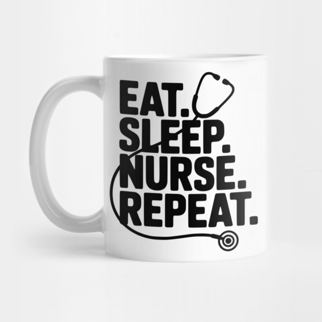 Eat Sleep Nurse Repeat by Frank Ring