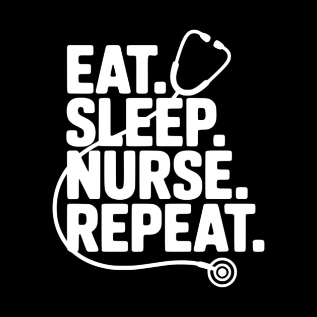 Eat Sleep Nurse Repeat by Frank Ring