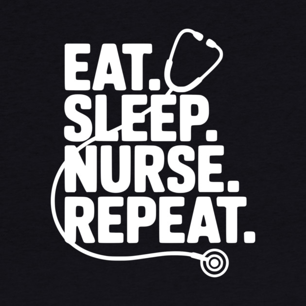 Eat Sleep Nurse Repeat by Frank Ring