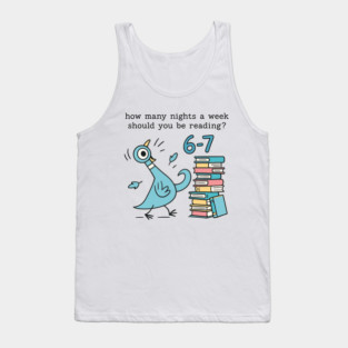 How Many Nights A Week Should You Be Reading 6-7 Tank Top