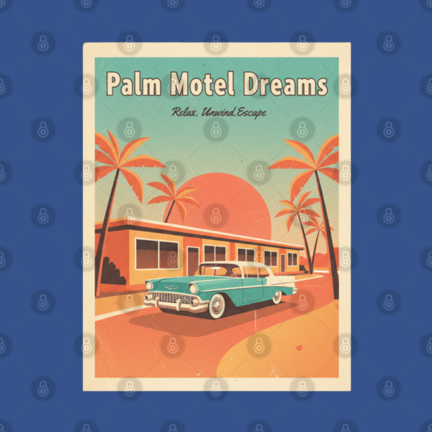 Palm Motel Dreams – 1950s Sunset Travel Poster in Vintage Americana Style by Vintage Retro Prints by RDR Design
