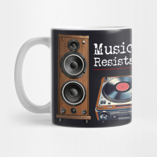 Music Is Resistance Mug