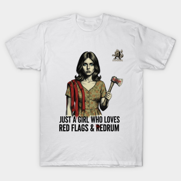 Just A Girl Who Loves Red Flags & Redrum T-Shirt by Randy 's Store