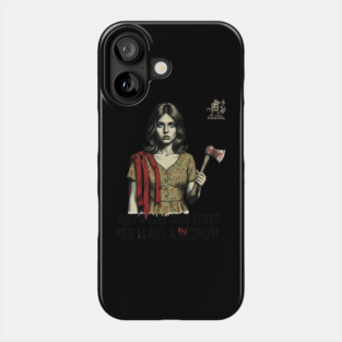 Just A Girl Who Loves Red Flags & Redrum Phone Case