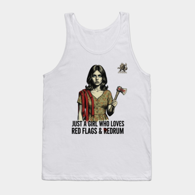 Just A Girl Who Loves Red Flags & Redrum Tank Top by Randy 's Store