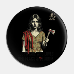 Just A Girl Who Loves Red Flags & Redrum Pin