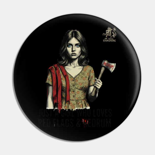Just A Girl Who Loves Red Flags & Redrum Pin by Randy 's Store