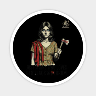 Just A Girl Who Loves Red Flags & Redrum Magnet