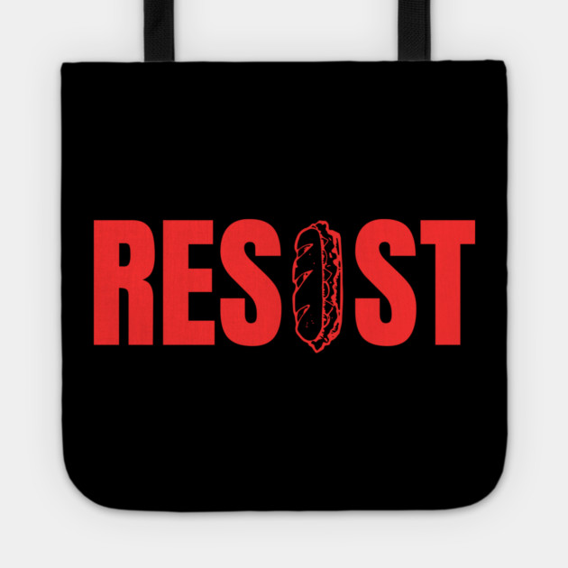 Resist Sandwich – Bold Protest Street Style Tote by Creatifly Graphic Tees