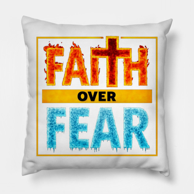 Faith over Fear Pillow by faithfamilyhomedesigns