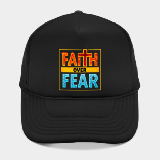 Faith over Fear Hat