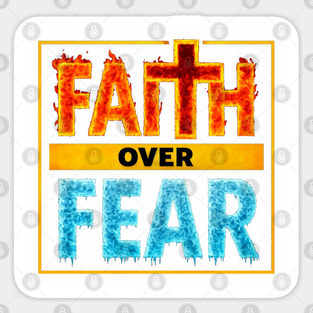 Faith over Fear Sticker by faithfamilyhomedesigns