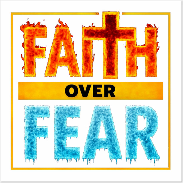 Faith over Fear Wall Art by faithfamilyhomedesigns