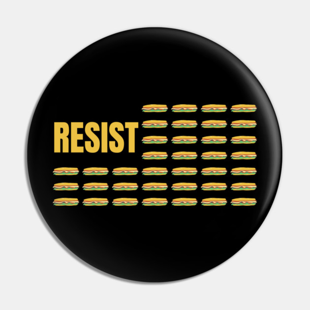 Resist Sandwich American Flag Parody Pin by Creatifly Graphic Tees