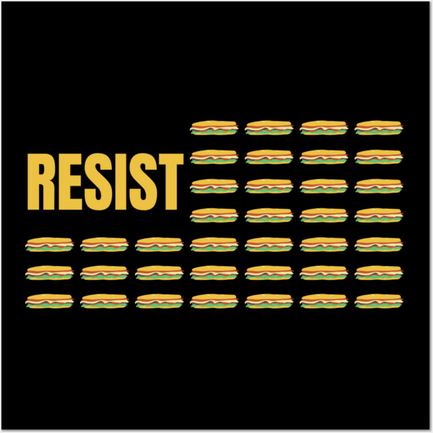 Resist Sandwich American Flag Parody Wall Art by Creatifly Graphic Tees