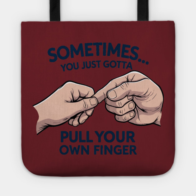 Pull your Own Finger Tote by faithfamilyhomedesigns