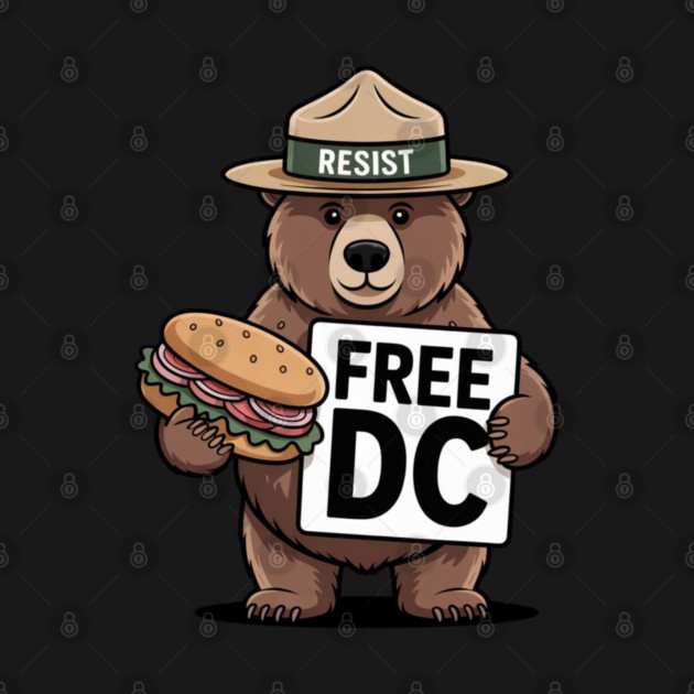 Resist Bear Holding A Sandwich And Free DC Sign by Creatifly Graphic Tees