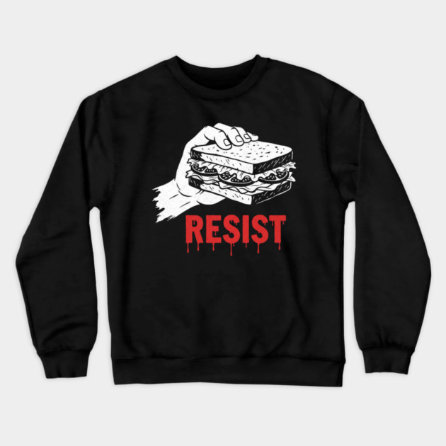 Sandwich Guy Resist – Funny Sandwich Protest Humor Crewneck Sweatshirt by Creatifly Graphic Tees