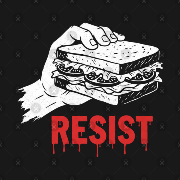 Sandwich Guy Resist – Funny Sandwich Protest Humor by Creatifly Graphic Tees