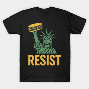 Sandwich Guy Resist – Statue Of Liberty T-Shirt