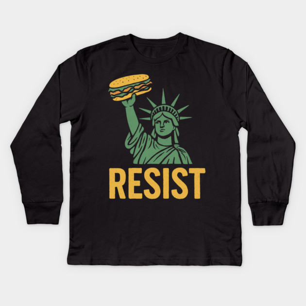 Sandwich Guy Resist – Statue Of Liberty Kids Long Sleeve T-Shirt by Creatifly Graphic Tees