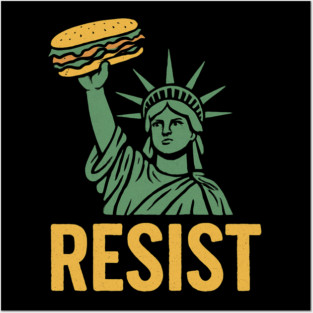 Sandwich Guy Resist – Statue Of Liberty Posters and Art