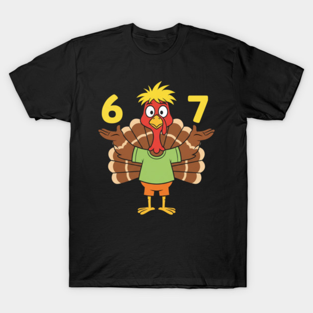 Thanksgiving Turkey 67 – Funny Number Meme T-Shirt by ArtistTee ⭐⭐⭐⭐⭐