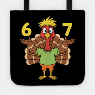 Thanksgiving Turkey 67 – Funny Number Meme Tote