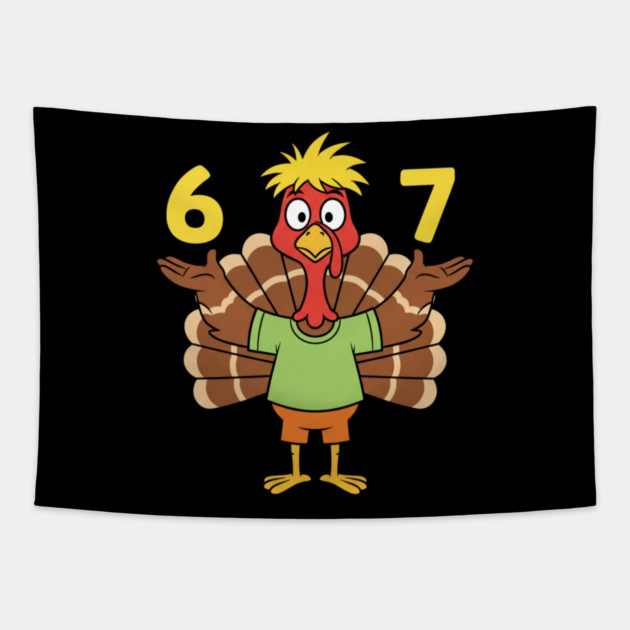 Thanksgiving Turkey 67 – Funny Number Meme Tapestry by ArtistTee ⭐⭐⭐⭐⭐