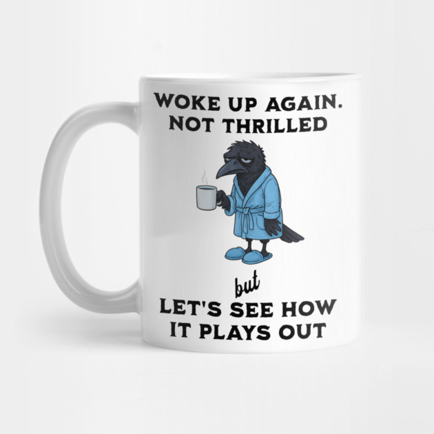 Crow: Woke Up Again. Not Thrilled but Let's See How It Goes by Luxinda