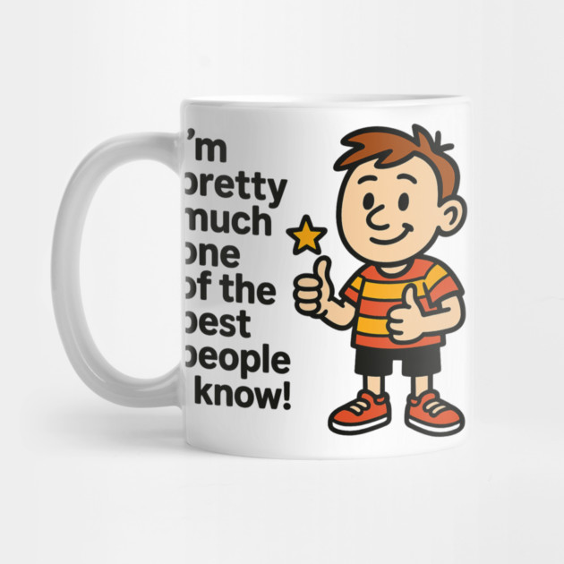 Best Person I Know – Funny Confidence Quote by ArtistTee ⭐⭐⭐⭐⭐